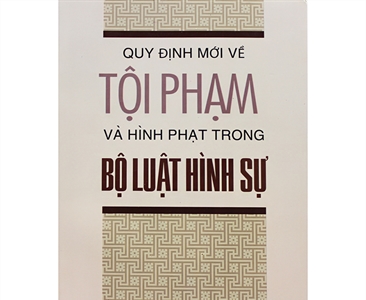 Điểm mới trong Bộ luật hình sự 2015 về Chế định hình phạt